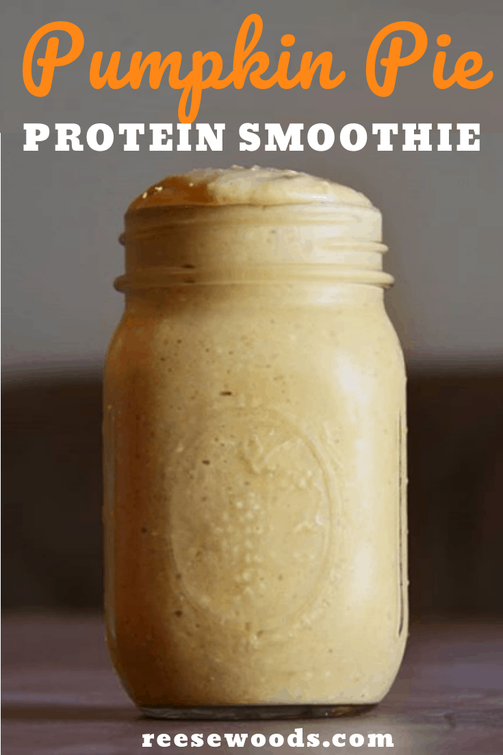 Pumpkin pie smoothie recipe. 3 Healthy Holiday Protein Smoothies for Fall. These 3 healthy fall recipes are high-protein, gluten-free and perfect for Halloween through Thanksgiving. #healthyfallrecipes #smoothierecipes #halloweenrecipes #reesewoodsfitness www.reesewoods.com